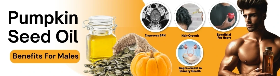Pumpkin Seed Oil Benefits For Males