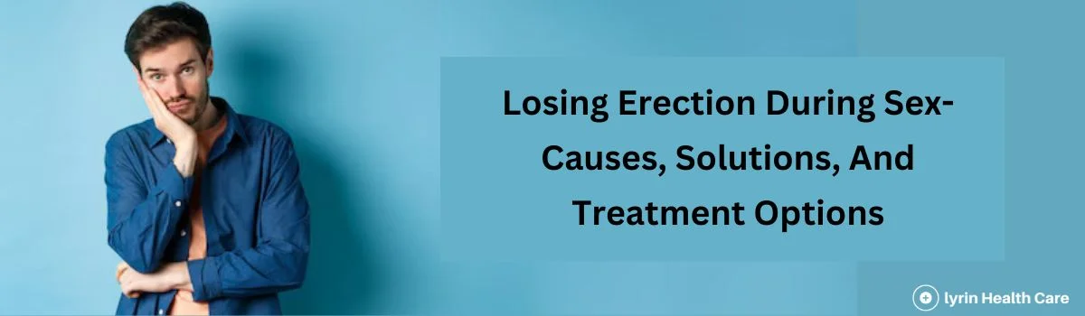 Losing Erection During Sex