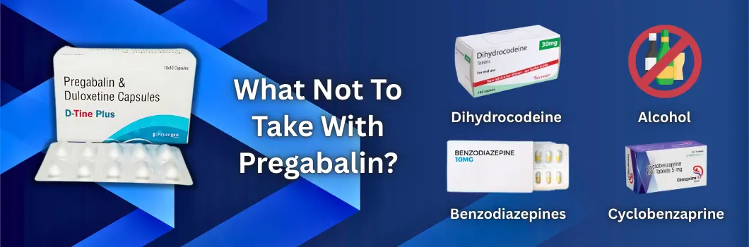 What Not To Take With Pregabalin