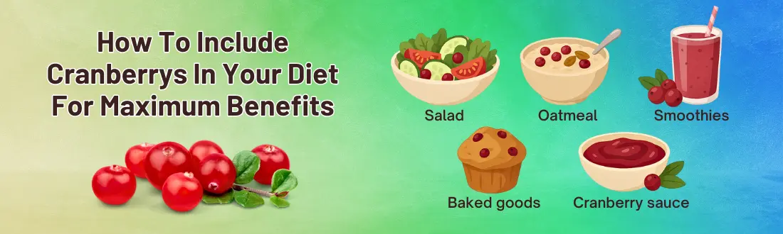 How To Include Cranberries In Your Diet For Maximum Benefits