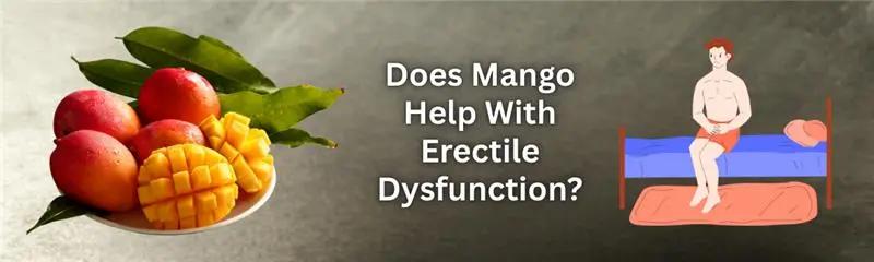 Does Mango Help With Erectile Dysfunction